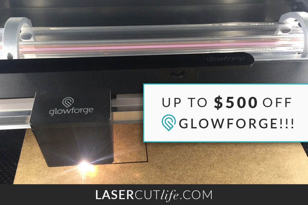 Get Up to $500 discount on a Glowforge