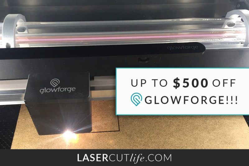 Get Up to $500 discount on a Glowforge