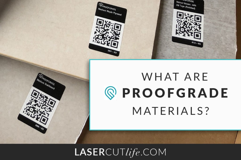 What are Glowforge Proofgrade Materials? - Laser Cut Life